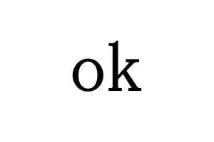 ok or ok or okay,Ok or Ok or Okay: A Comprehensive Guide